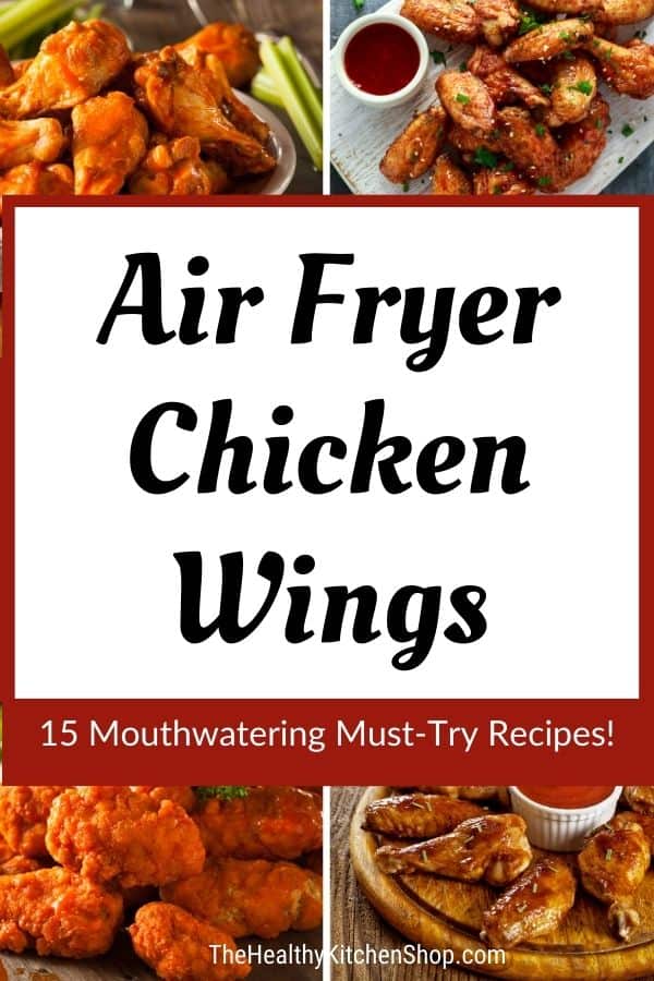 Air Fryer Chicken Wings - 15 Mouthwatering Must-Try Recipes!